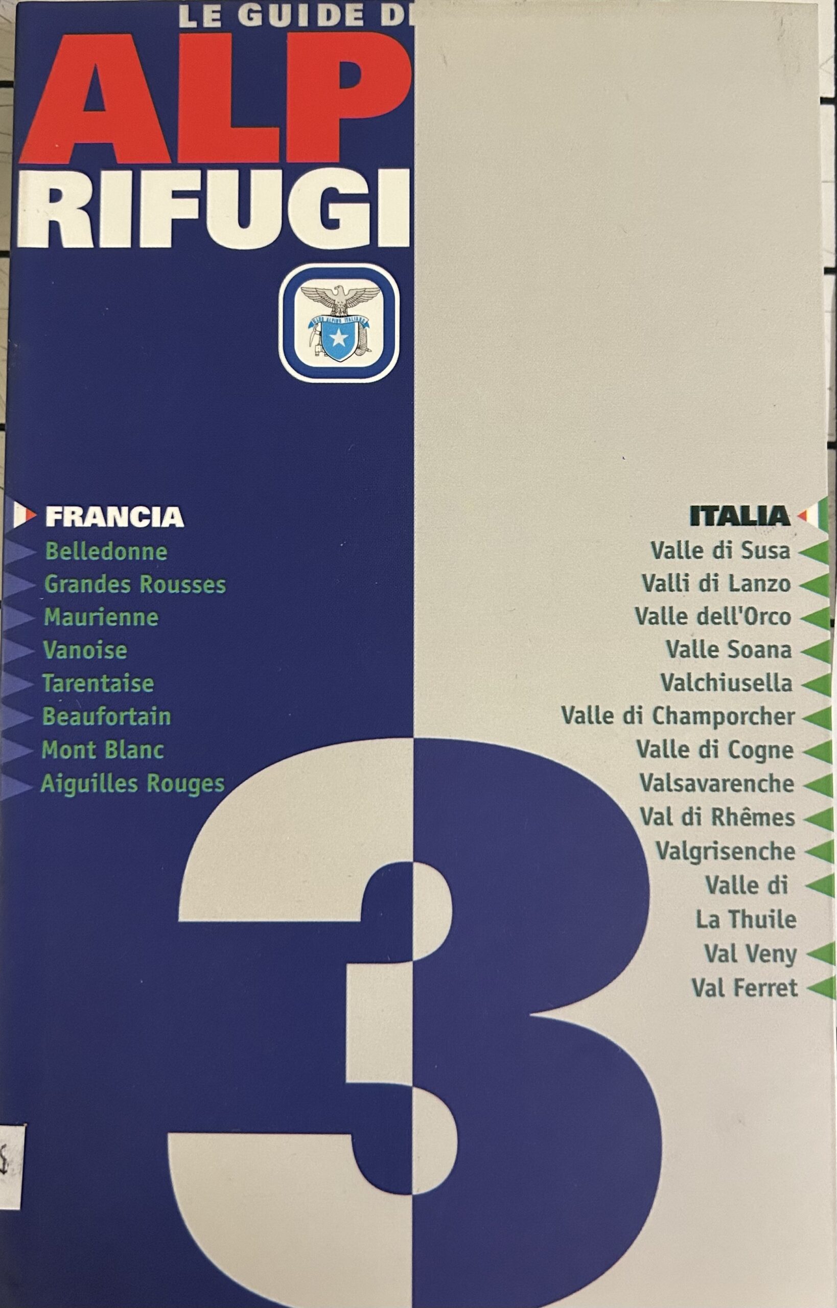 Le guide di Alp rifugi 3 - Vivalda Editori