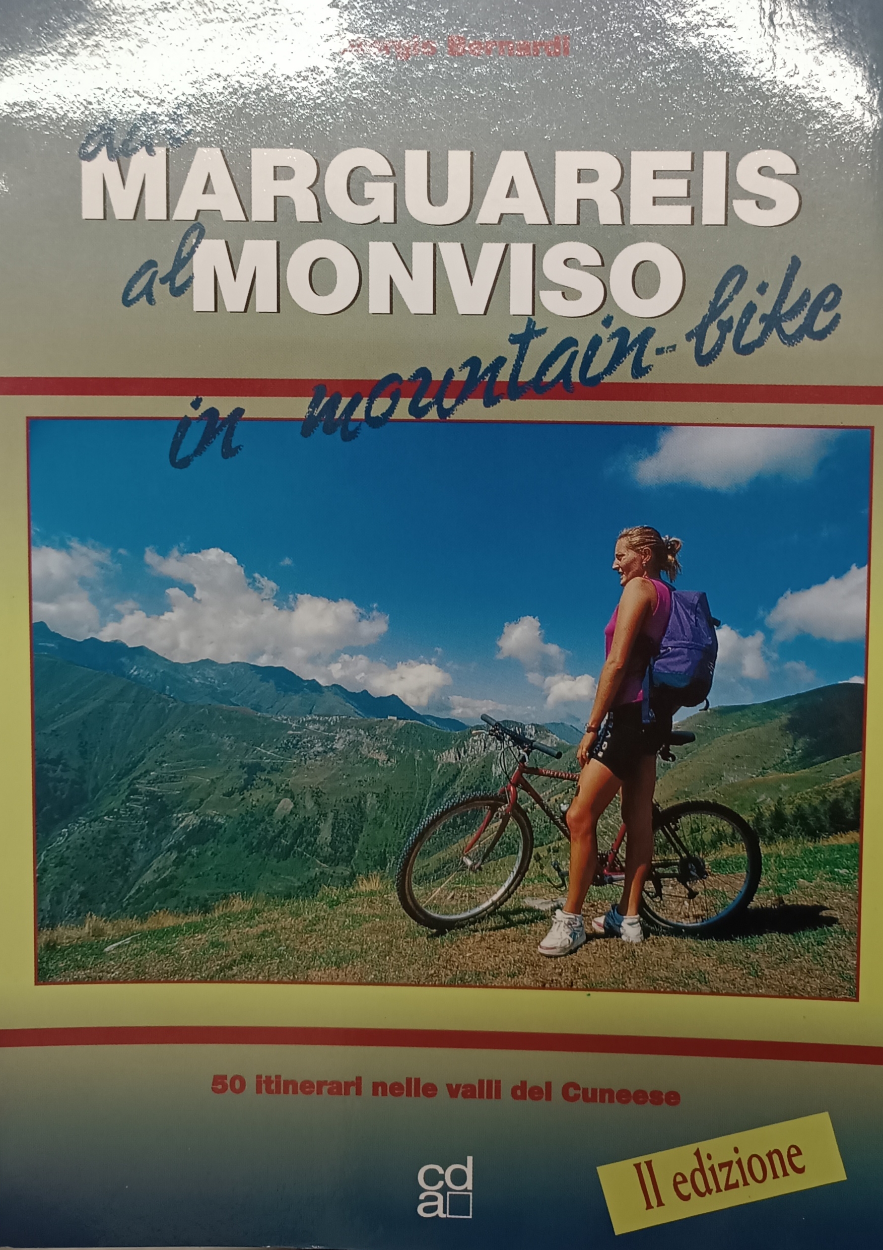 Dal Marguareis al Monviso in mountain-bike II edizione - Giorgio Bernardi