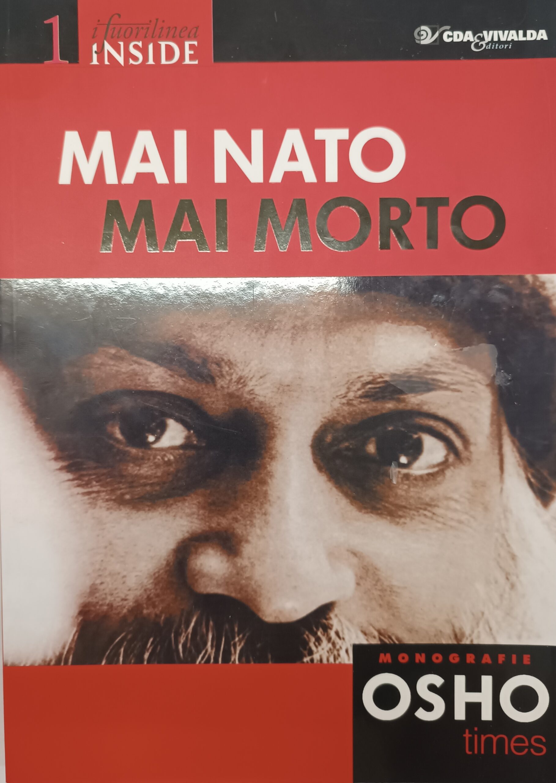 Mai nato mai morto monografie Osho times n.1