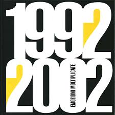 1992 2002 emozioni moltiplicate